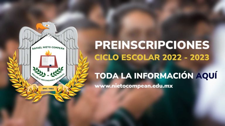 Periodo de PREINSCRIPCIONES para el Ciclo Escolar 2022 – 2023