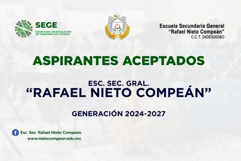 Relación de aspirantes admitidos a la Escuela Secundaria General Rafael Nieto Compeán Generación 2024-2027